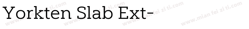 Yorkten Slab Ext字体转换